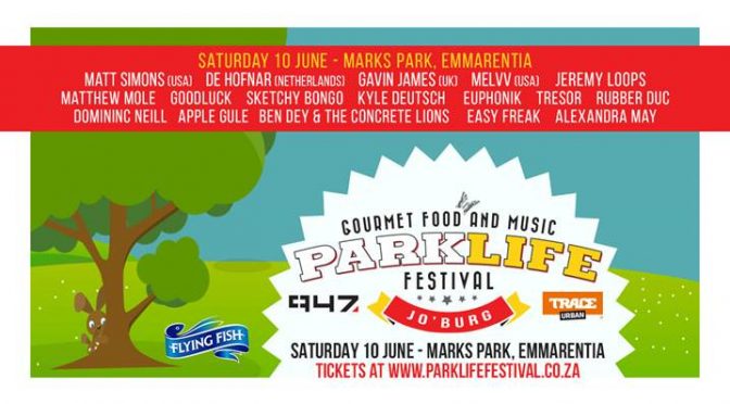Line-Up Announced For Parklife Festival in Johannesburg on Saturday 10 June